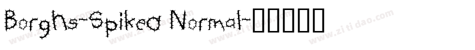 Borghs-Spiked Normal字体转换